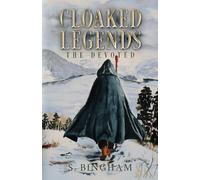 Cloaked Legends: The Devoted