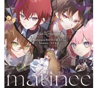 Clock over ORQUESTA Third season BATTLE all for one 【matinee -マチネ-】