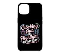 Clocking Out The Highlight of My Day Work Exit Mood Coque pour iPhone 13