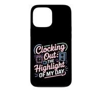 Clocking Out The Highlight of My Day Work Exit Mood Coque pour iPhone 13 Pro Max