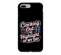 Clocking Out The Highlight of My Day Work Exit Mood Coque pour iPhone 7 Plus/8 Plus