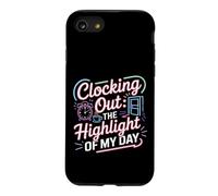 Clocking Out The Highlight of My Day Work Exit Mood Coque pour iPhone SE (2020) / 7/8