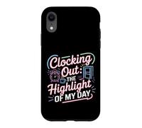 Clocking Out The Highlight of My Day Work Exit Mood Coque pour iPhone XR