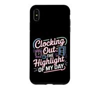 Clocking Out The Highlight of My Day Work Exit Mood Coque pour iPhone XS Max
