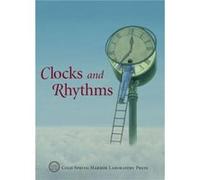 Clocks and Rhythms Cold Spring Harbor Laboratory (Auteur)