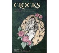 Clocks - Elizabeth Mitchell - Little Key Press - ebook (ePub) - Livre