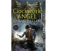 Clockwork Angel 1 by Cassandra Clare Cassandra Clare (Auteur)