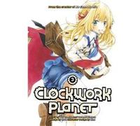 Clockwork Planet 3 by Yuu Kamiya Yuu Kamiya (Auteur)