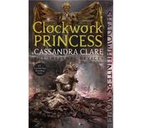 Clockwork Princess 3 by Cassandra Clare Cassandra Clare (Auteur)