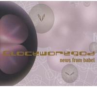 Clockworkgod - News from Babel [Import]