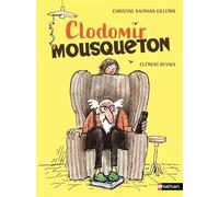 Clodomir Mousqueton - Christine Naumann-Villemin - Nathan - broché - Roman cadet