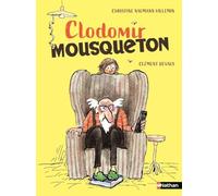 Clodomir Mousqueton - Quand un livre devient l'enjeu d'une bataille de générations - Etoile filante - De 7 à 11 ans
