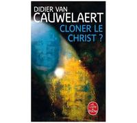 Cloner Le Christ ?