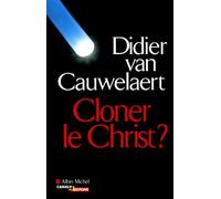 Cloner le Christ ?