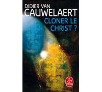 Cloner le Christ ? - Didier Van Cauwelaert - Lgf - Poche - Essai