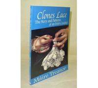 Clones Lace: The Story and Patterns of an Irish Crocket