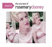 Clooney, Rosemary - Playlist: The Very Best of Rosemary Clooney