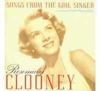 Rosemary Clooney - Songs from Girls Singer: Musical Biography