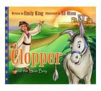 Clopper and the Lost Boy by Ed Olson Emily King (Auteur)
