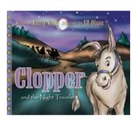 Clopper and the Night Travelers by Ed Olson Emily King (Auteur)
