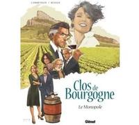 Clos de Bourgogne - Tome 01 Éric Corbeyran (Auteur), Francisco Ruizge (Dessinateur)