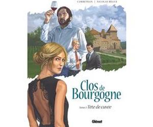 Clos de Bourgogne - Tome 02 Éric Corbeyran (Auteur), Nicolas Bègue (Dessinateur)