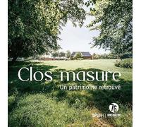 Clos-masure: Un patrimoine retrouvé
