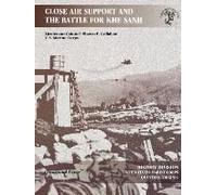 Close Air Support And The Battle For Khe Sanh