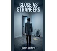 Close as Strangers: a Marriage-Secret Psychological Thriller