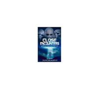 Close Encounters: Volume One: The Abduction Cases Of Betty & Barney Hill, Travis Walton, And Antonio Villas-Boas