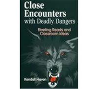 Close Encounters With Deadly Dangers Kendall Haven (Auteur)