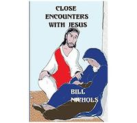 Close Encounters With Jesus