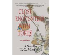 Close Encounters With Tort$-A Legal Farce