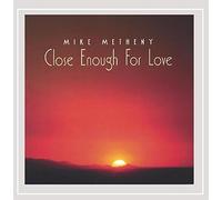 Close Enough for Love