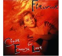 Fleurine - Close Enough For Love