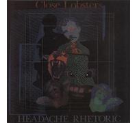 Close Lobsters - Headache Rhetoric