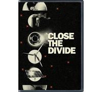 Close The Divide [Digital Video Disc]