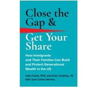 Close the Gap Get Your Share by Conkling & Cole & JD Conkling Cole JD (Auteur)