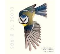 Close to Birds by Mats Ottoson Unknown (Auteur)