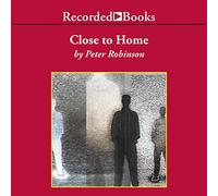 Close to Home (The Inspector Banks Mysteries) [Import]