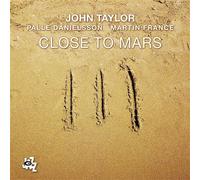 Taylor, John - Close to Mars [Import]