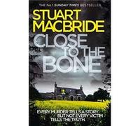 Close to the Bone by Stuart MacBride Paperback Book Macbride, Stuart (Auteur)