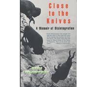 Close to the Knives David Wojnarowicz (Auteur)