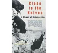 Close to the Knives David Wojnarowicz (Auteur)