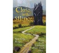 Close to the Silence by Kevin Corby Bowyer Paperback Book Kevin Corby Bowyer (Auteur)