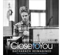 Close to You: Bacharach Reimagined by Kyle Riabko [CD] NEUF