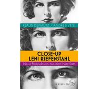 Close-up Leni Riefenstahl Neue Perspektiven aus dem Nachlass - Klaus Dermutz - Fischer E-Books - ebook (ePub) - Livre