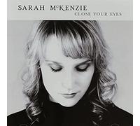 Mckenzie, Sarah - Close Your Eyes [Import]