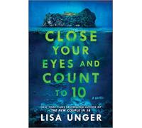 Close Your Eyes and Count to 10: A Heart-Pounding Thriller Blurring the Lines Between Reality and Deception Amid a Ruthless Battle for Survival