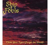Ship Of Fools Close Your Eyes (Forget the World) (Vinyl) 12" Album